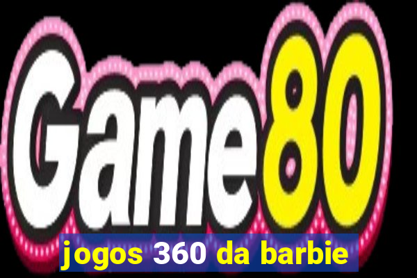 jogos 360 da barbie